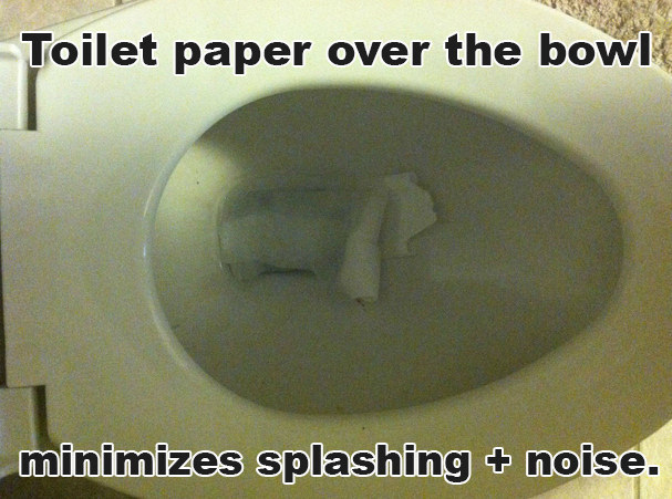 1. Stop that awful poop splash with a piece of toilet paper.