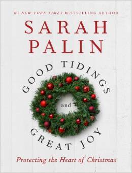 8.) Sarah Palin Loves Christmas and So Can You for $19.59