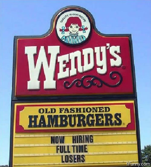 12.) Only at Wendy's University.