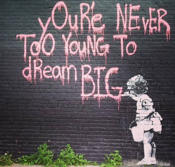 25.) You're Never Too Young To Dream Big