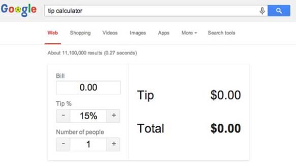 2.) Google will also help you calculate your tips.