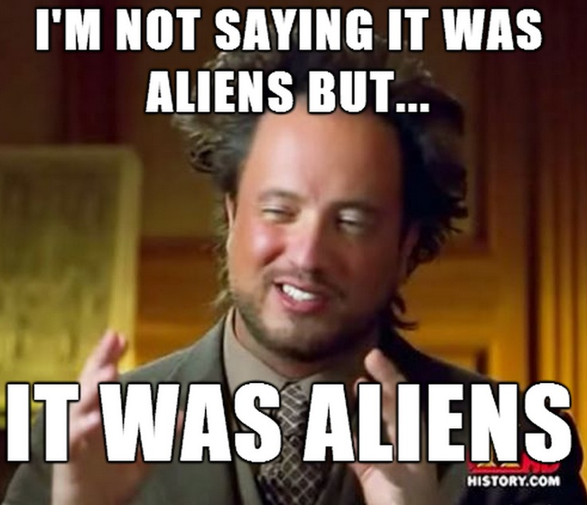 13.) A race of ancient aliens gave us nuclear technology, bombed the real India a long time ago.