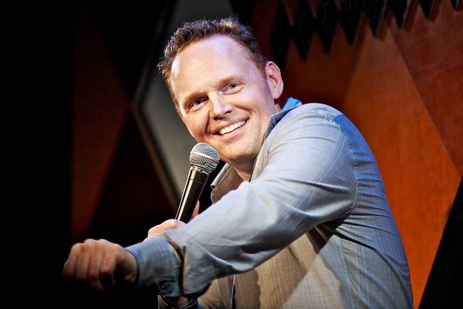 "I used to think you had to live this miserable life and that that would make you funnier, but you don't. The misery will come. The misery will find you." - Bill Burr