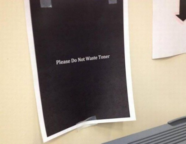 5.) Whoever printed this helpful reminder.