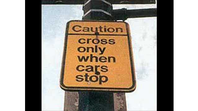 5.) The sign that will replace all traffic lights in America.