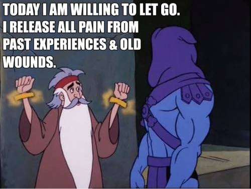 7.) "Today I am willing to let go. I release all pain from past experiences & old wounds."