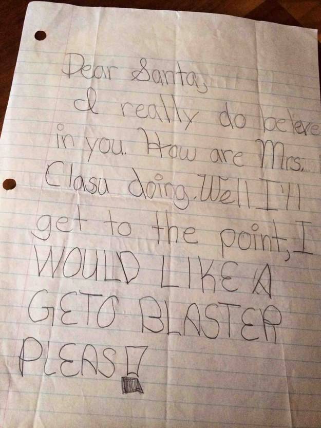 At least he spelled it out clearly for Santa