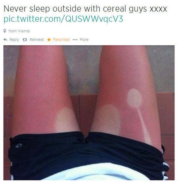 1.) Nothing is worse than humiliating sunburn.