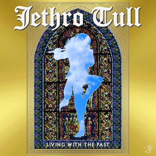 Jethro Tull - Living With The Past