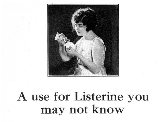 6.) Listerine: 135 years ago, the mouthwash was invented as a surgical antiseptic and...cure for gonorrhea. Yikes. In the late 1800s it was recommended "for sweaty feet, and soft corns, developing between the toes." In the 1920s, it finally found its niche as the germ-killing mouth rinser.