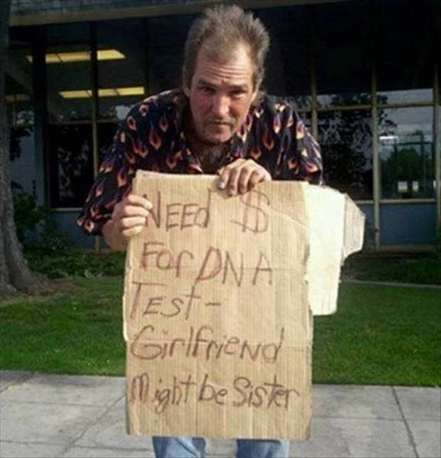 9.) This guy has bigger problems than his homelessness.