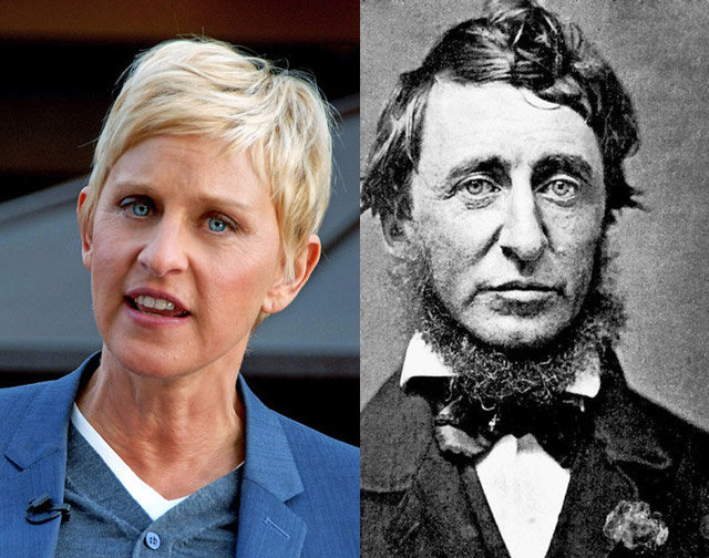 2. Ellen DeGeneres and Henry David Thoreau.