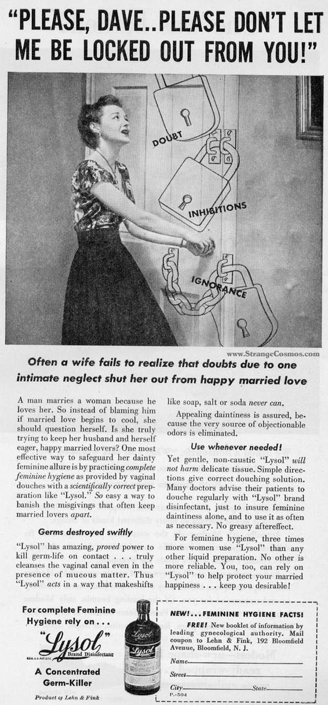 9.) Lysol: The powerful cleaning product had a much more, ahem, intimate intention when it first hit the market...And featured highly misogynistic advertisements on top. Sheesh.