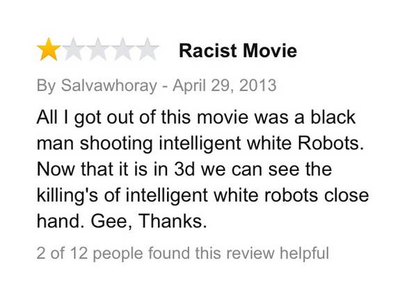 13.) Finding racism in the movie "I, Robot."