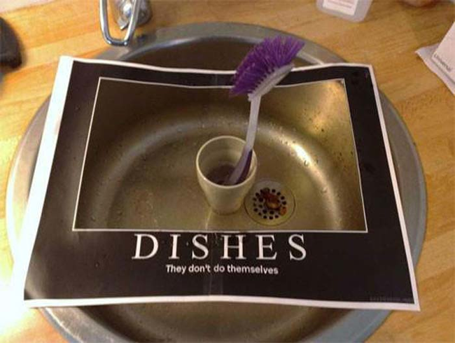 14.) Of course there's always the eternal struggle of dishwashing.