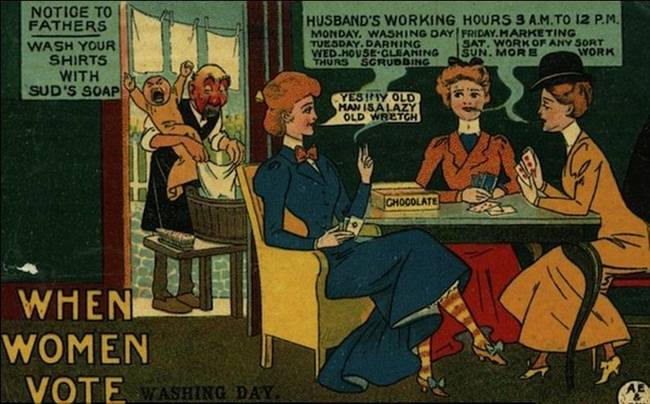 The fear seemed to be that, should they get the vote, women would sit around and drink, smoke, gamble, and badmouth their spouses. In other words, they'd act like men did.