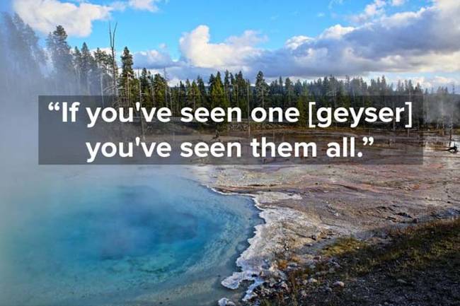 1.) Yellowstone National Park.