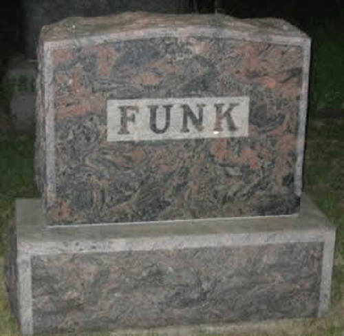 1.) Funk's NOT dead!