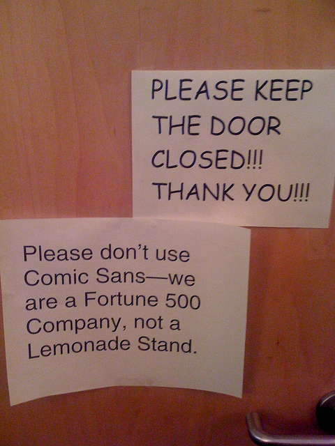 7.) Comic Sans. Amateur.