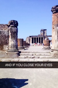 25. These Pompeii snaps are a great way to remember your vacation...and how things change.