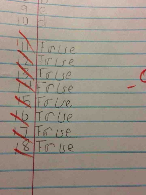 8.) HAHAHA, great True/False method!