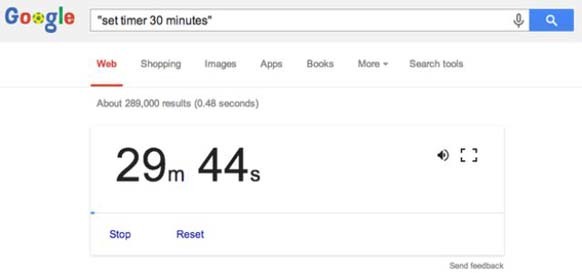 1.) You can use Google as a timer, just set the time in the search bar as shown here.