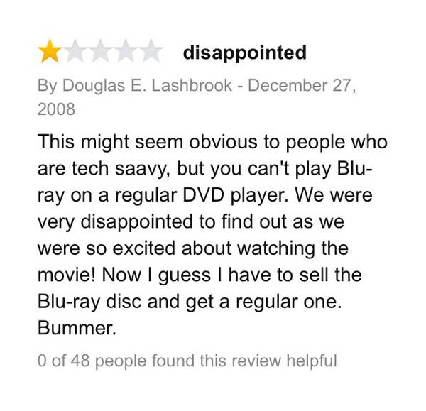 17.) Seems more like a bad review for a DVD player, but it's actually a review for the movie, "Top Gun."